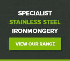 Specialist Stainless Steel Ironmongery